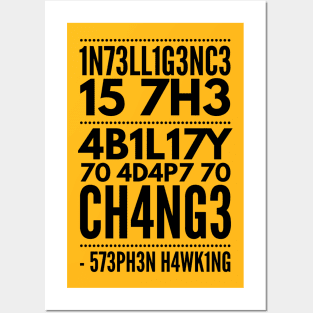 Intelligence is the ability to adapt to change (blk text) Posters and Art